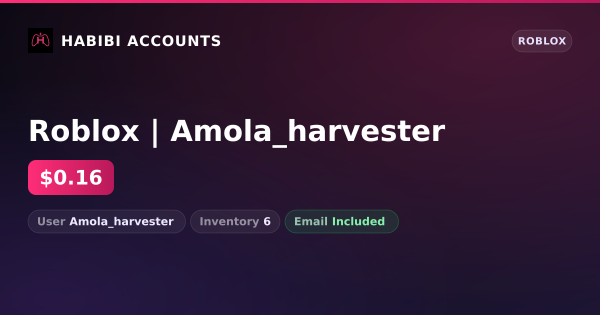 Roblox | Amola_harvester — HabibiAccounts