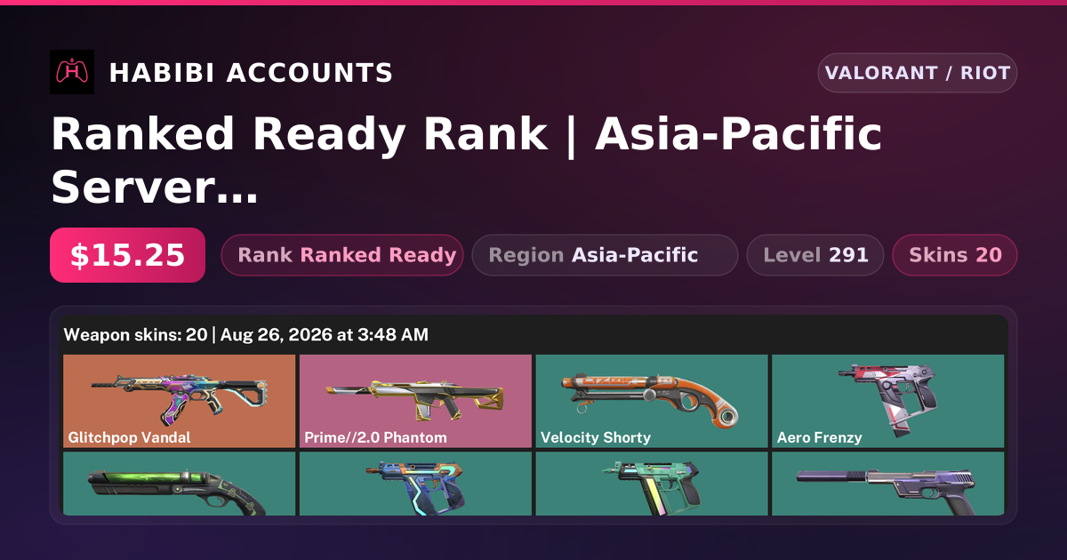 Ranked Ready Rank | Asia-Pacific Server | 20 Skins | Level 291 — HabibiAccounts