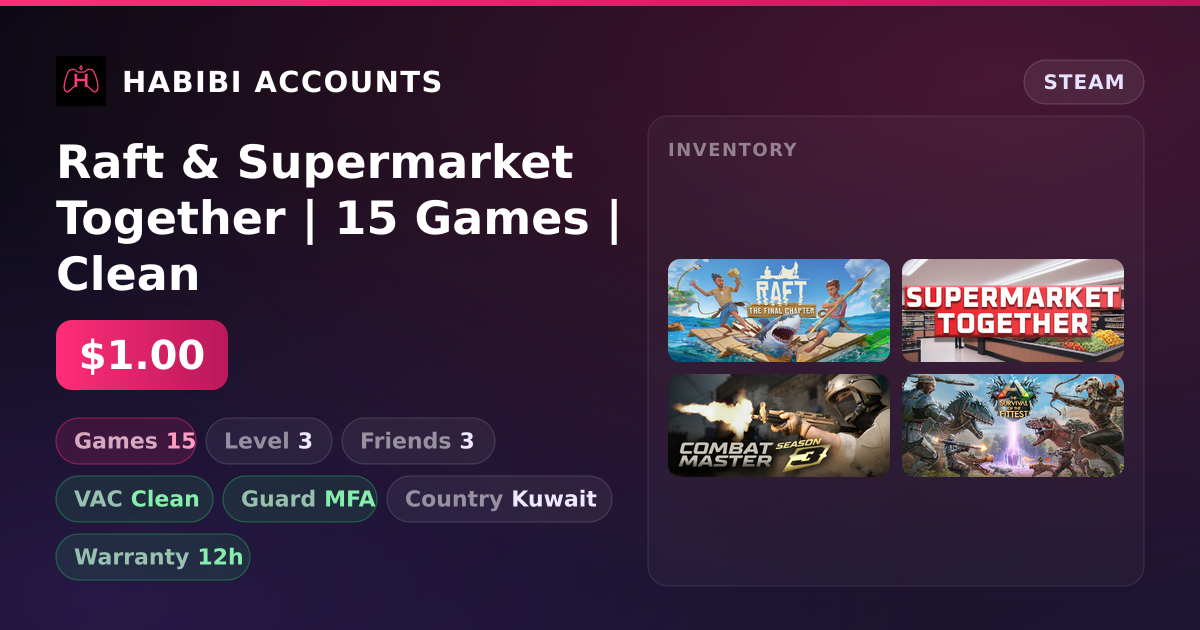 Raft & Supermarket Together | 15 Games | Clean — HabibiAccounts