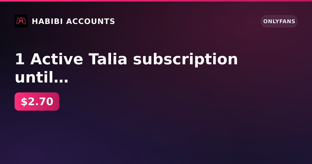 1 Active Talia subscription until Sep 5, 2026 | Firstmail | Registration Jul 8, 2020 | Balance 0 ₽ | No KYC — HabibiAccounts