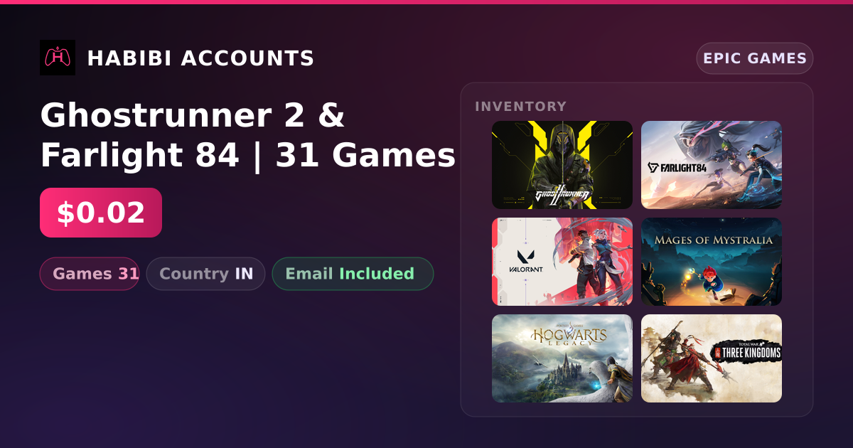 Ghostrunner 2 & Farlight 84 | 31 Games — HabibiAccounts