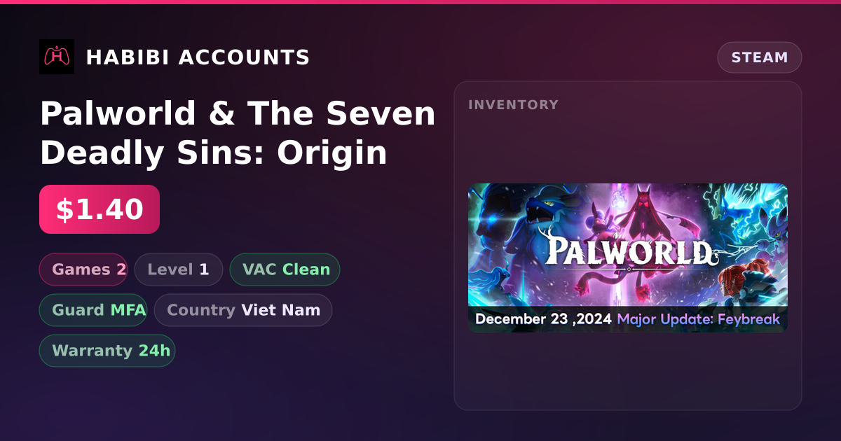 Palworld & The Seven Deadly Sins: Origin — HabibiAccounts