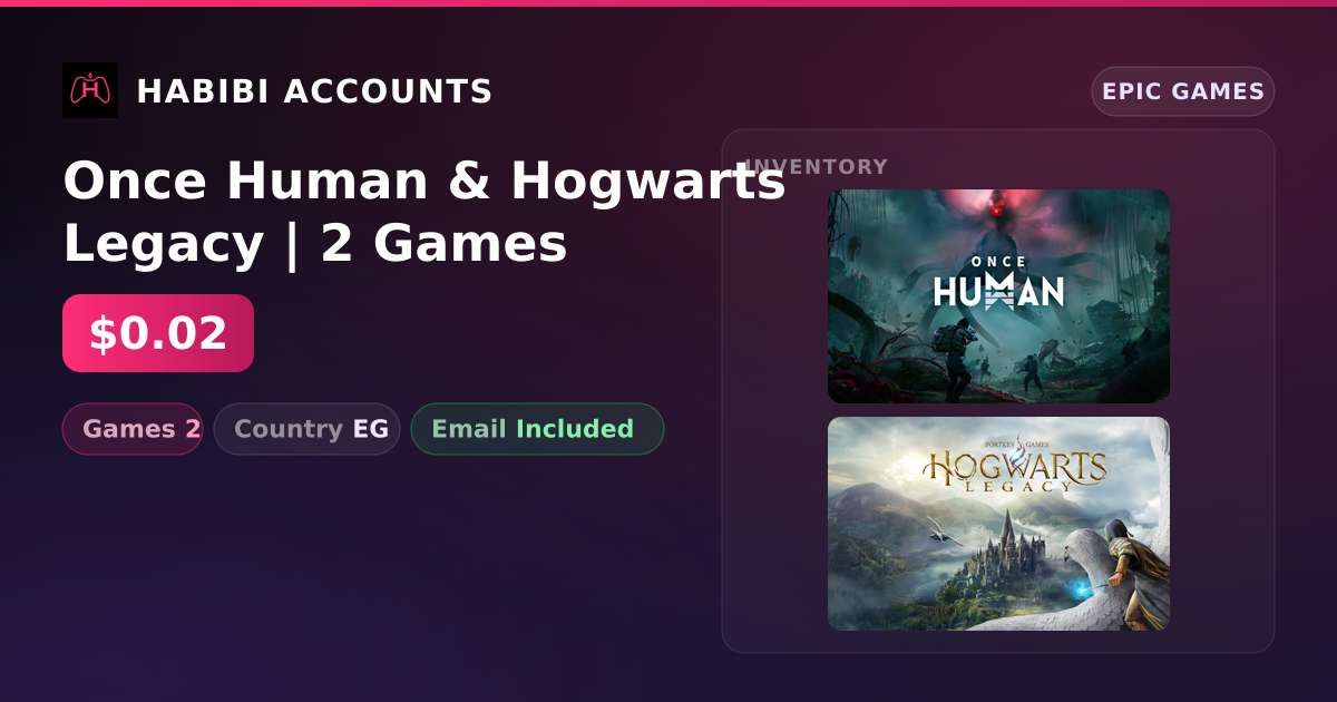 Once Human & Hogwarts Legacy | 2 Games — HabibiAccounts