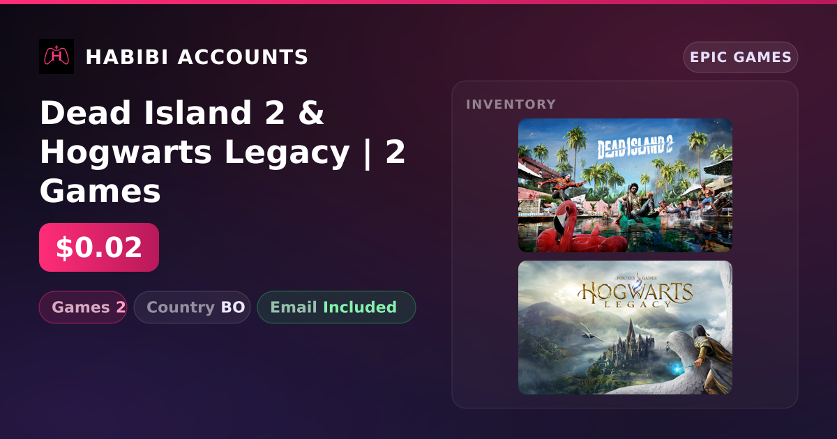 Dead Island 2 & Hogwarts Legacy | 2 Games — HabibiAccounts