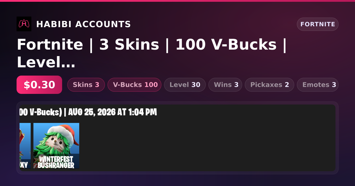 Fortnite | 3 Skins | 100 V-Bucks | Level 30 | 3 Wins — HabibiAccounts