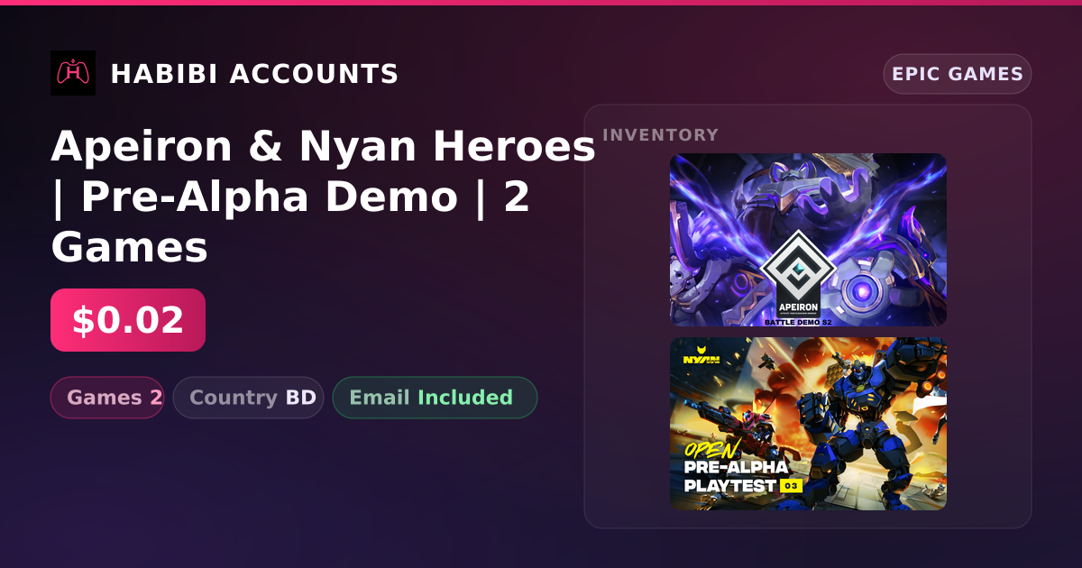 Apeiron & Nyan Heroes | Pre-Alpha Demo | 2 Games — HabibiAccounts
