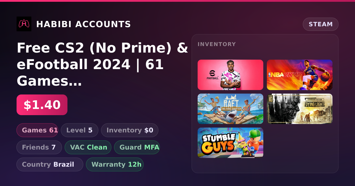 Free CS2 (No Prime) & eFootball 2024 | 61 Games | Clean — HabibiAccounts
