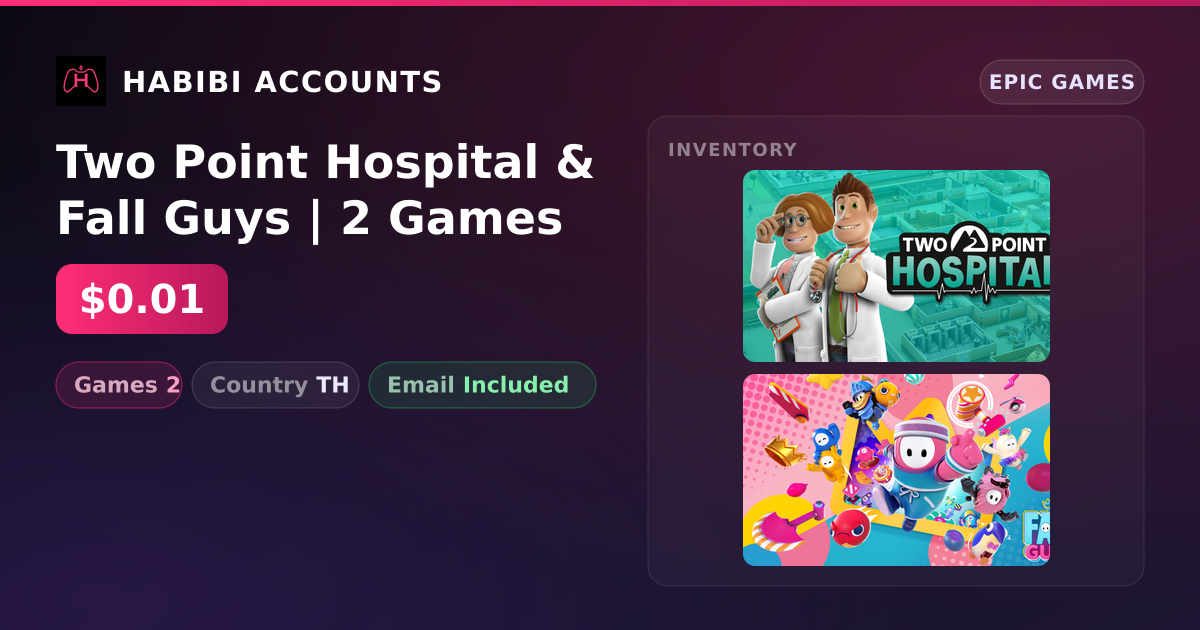 Two Point Hospital & Fall Guys | 2 Games — HabibiAccounts