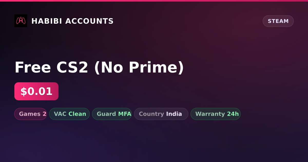 Free CS2 (No Prime) — HabibiAccounts