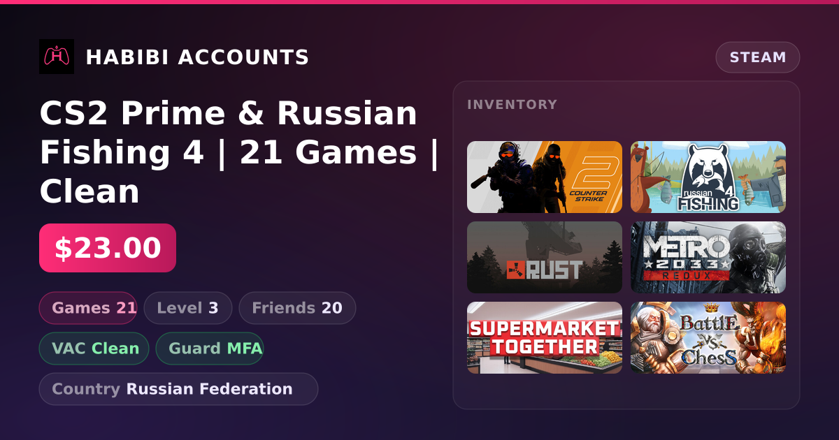 CS2 Prime & Russian Fishing 4 | 21 Games | Clean — HabibiAccounts