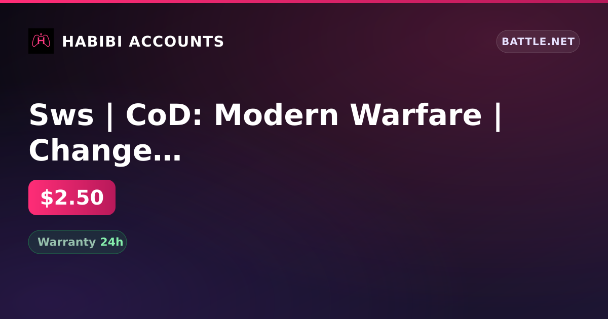 Sws | CoD: Modern Warfare | Change BattleTag | Change of FIO — HabibiAccounts