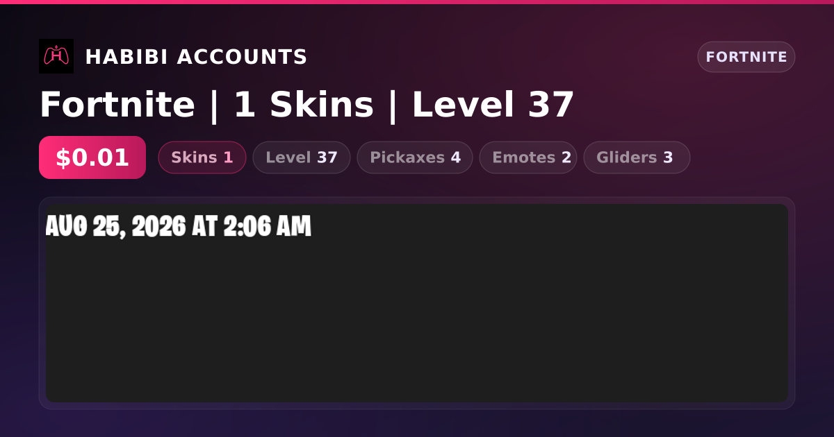 Fortnite | 1 Skins | Level 37 — HabibiAccounts