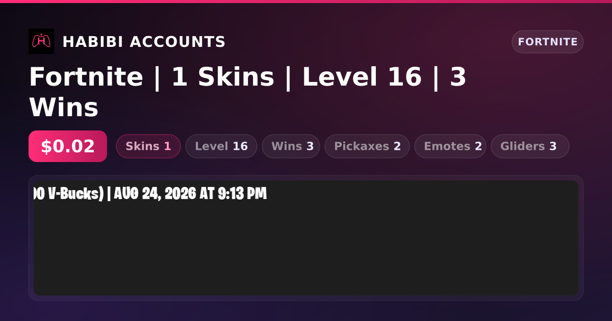 Fortnite | 1 Skins | Level 16 | 3 Wins — HabibiAccounts