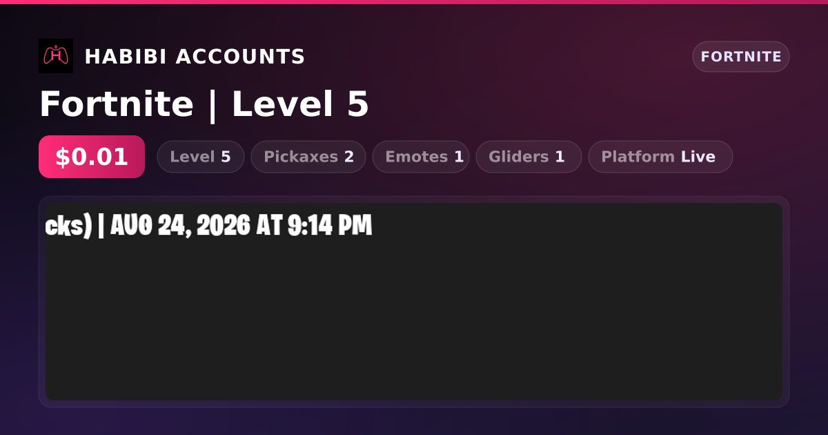 Fortnite | Level 5 — HabibiAccounts