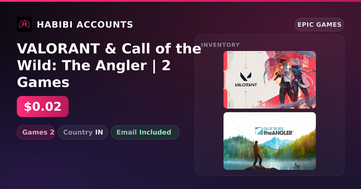VALORANT & Call of the Wild: The Angler | 2 Games — HabibiAccounts