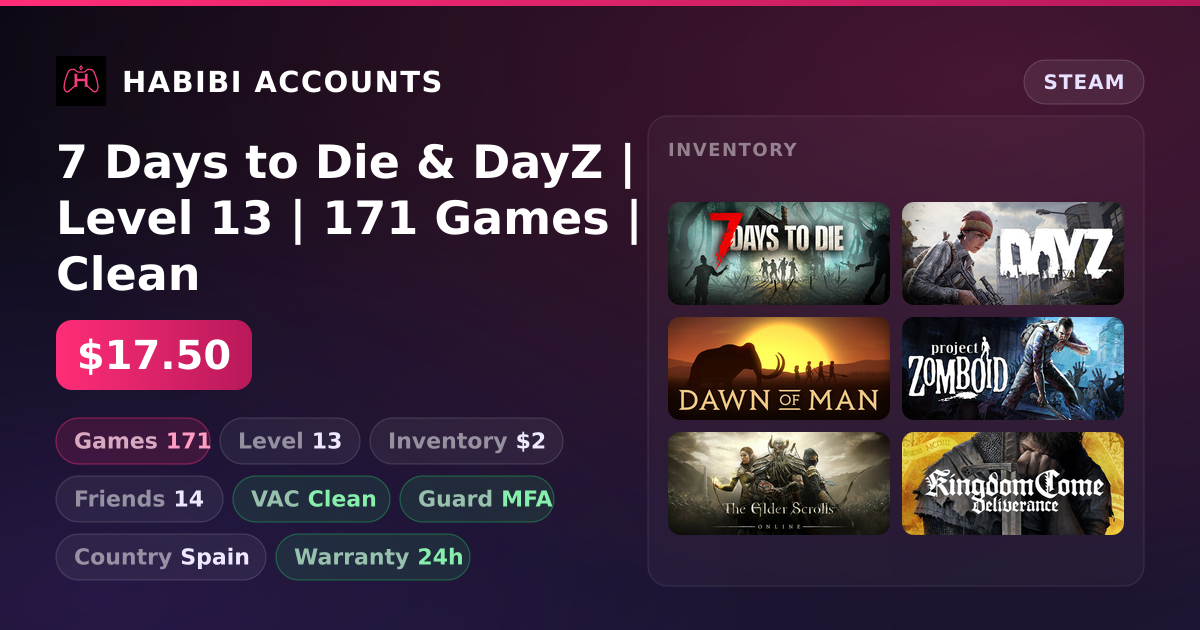 7 Days to Die & DayZ | Level 13 | 171 Games | Clean — HabibiAccounts