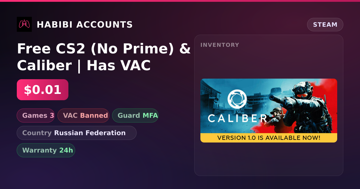 Free CS2 (No Prime) & Caliber | Has VAC — HabibiAccounts