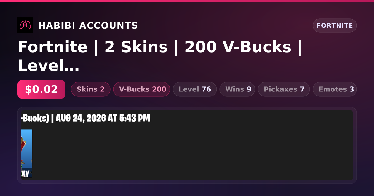 Fortnite | 2 Skins | 200 V-Bucks | Level 76 | 9 Wins — HabibiAccounts