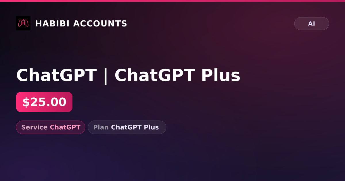 ChatGPT | ChatGPT Plus — HabibiAccounts