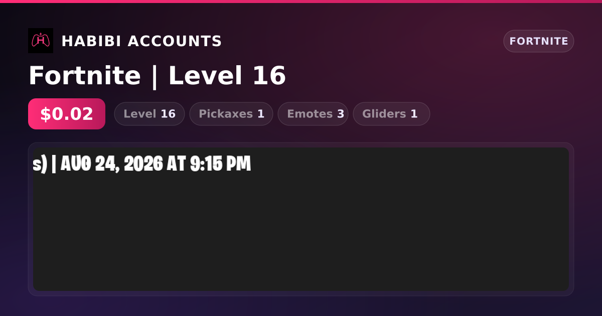Fortnite | Level 16 — HabibiAccounts