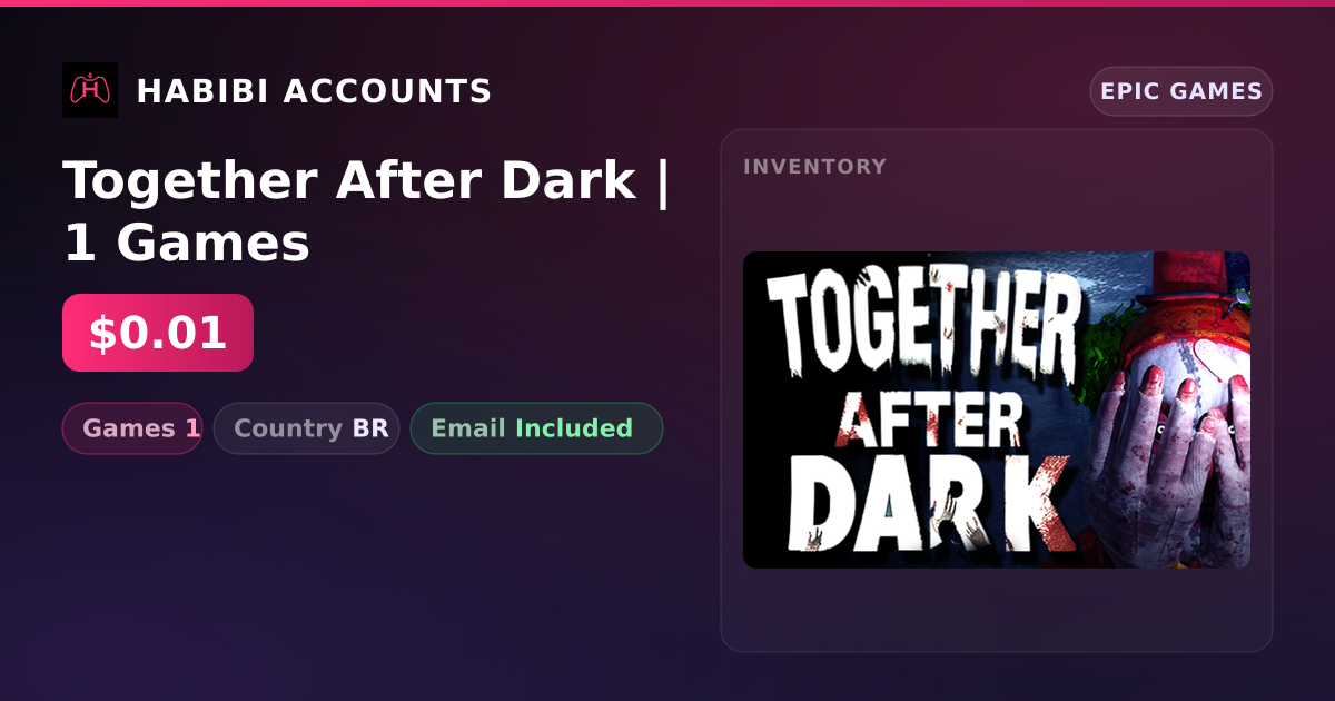 Together After Dark | 1 Games — HabibiAccounts