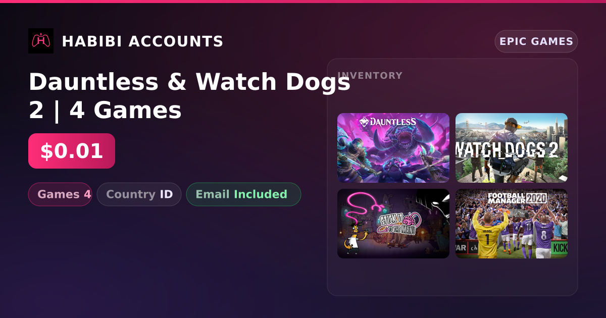 Dauntless & Watch Dogs 2 | 4 Games — HabibiAccounts
