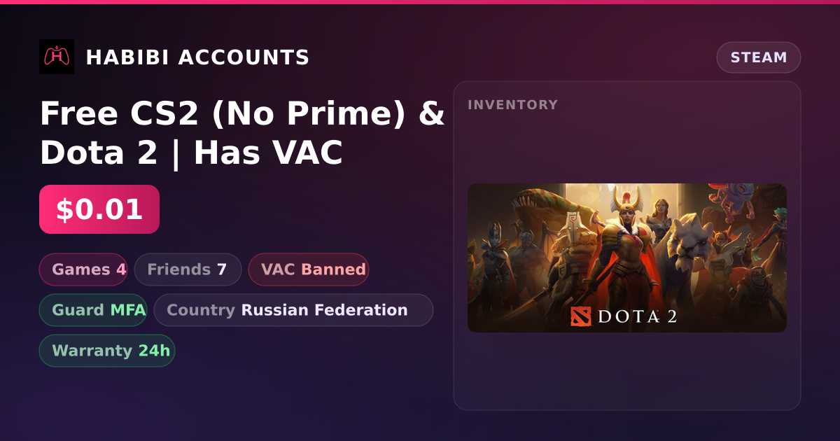 Free CS2 (No Prime) & Dota 2 | Has VAC — HabibiAccounts