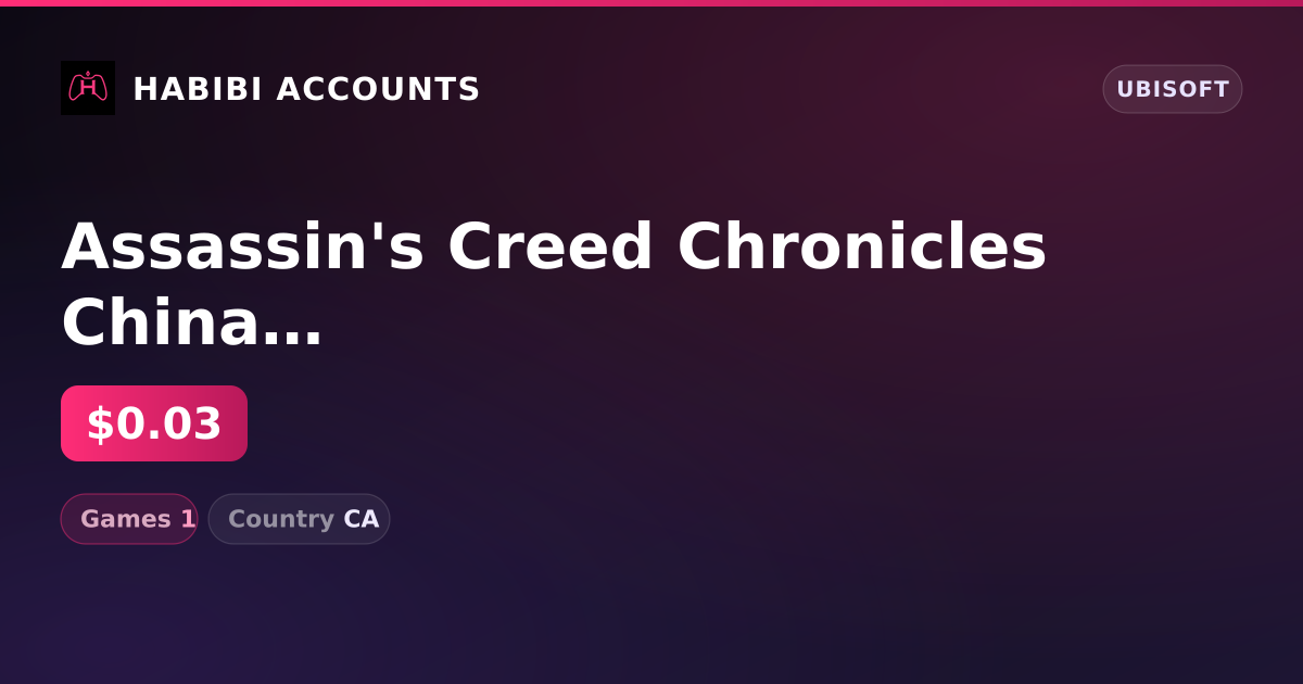 Assassin's Creed Chronicles China | 1 Games — HabibiAccounts