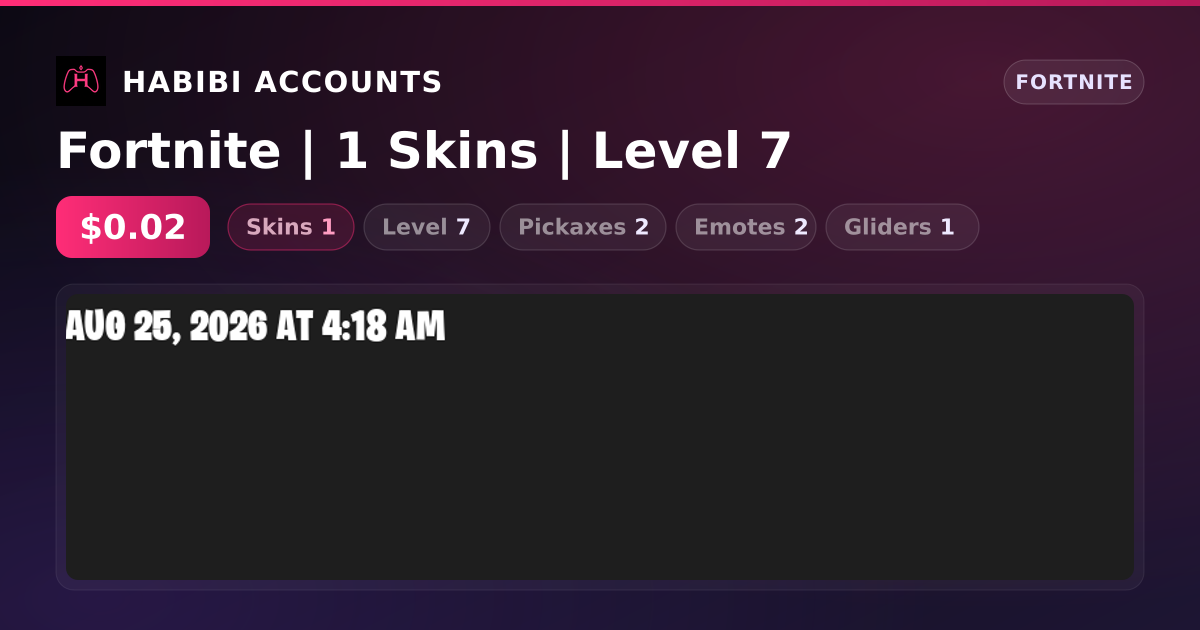 Fortnite | 1 Skins | Level 7 — HabibiAccounts