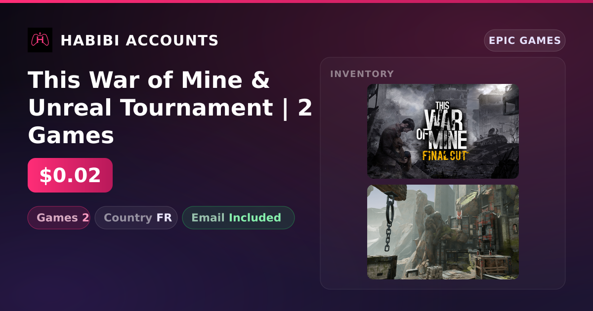 This War of Mine & Unreal Tournament | 2 Games — HabibiAccounts