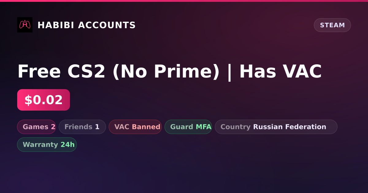 Free CS2 (No Prime) | Has VAC — HabibiAccounts