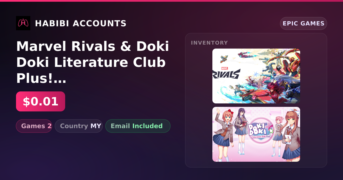 Marvel Rivals & Doki Doki Literature Club Plus! | 2 Games — HabibiAccounts