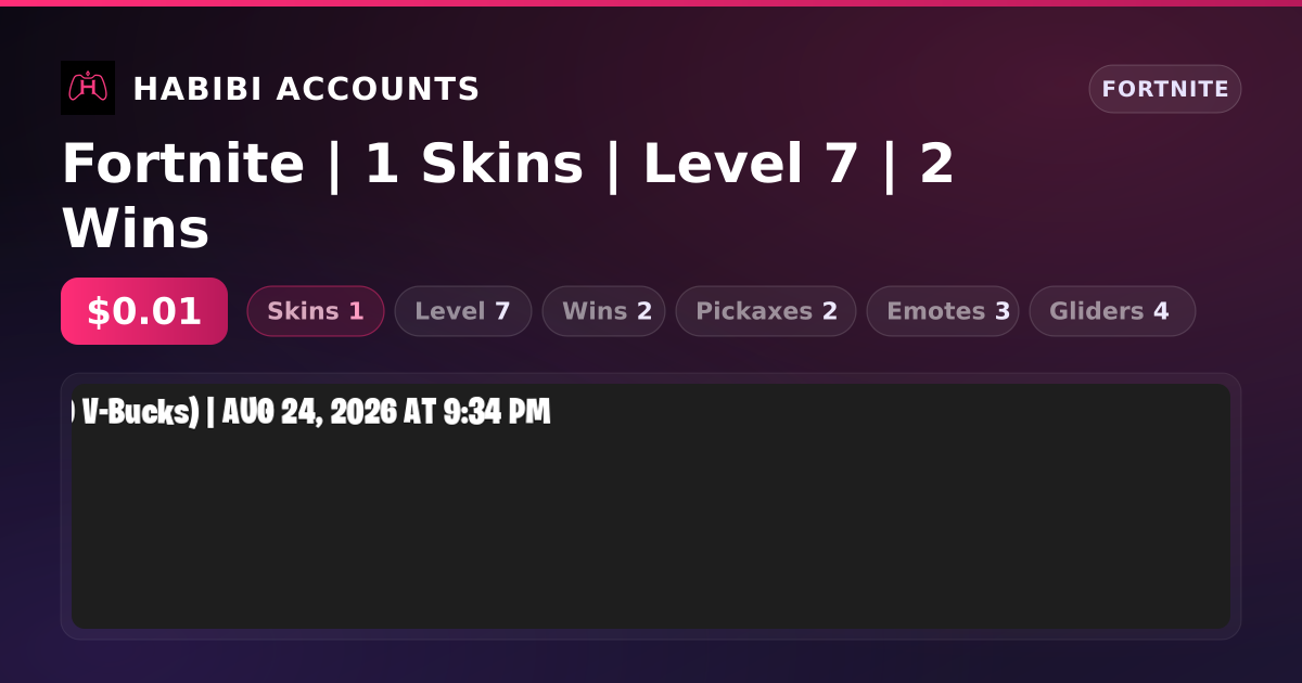 Fortnite | 1 Skins | Level 7 | 2 Wins — HabibiAccounts