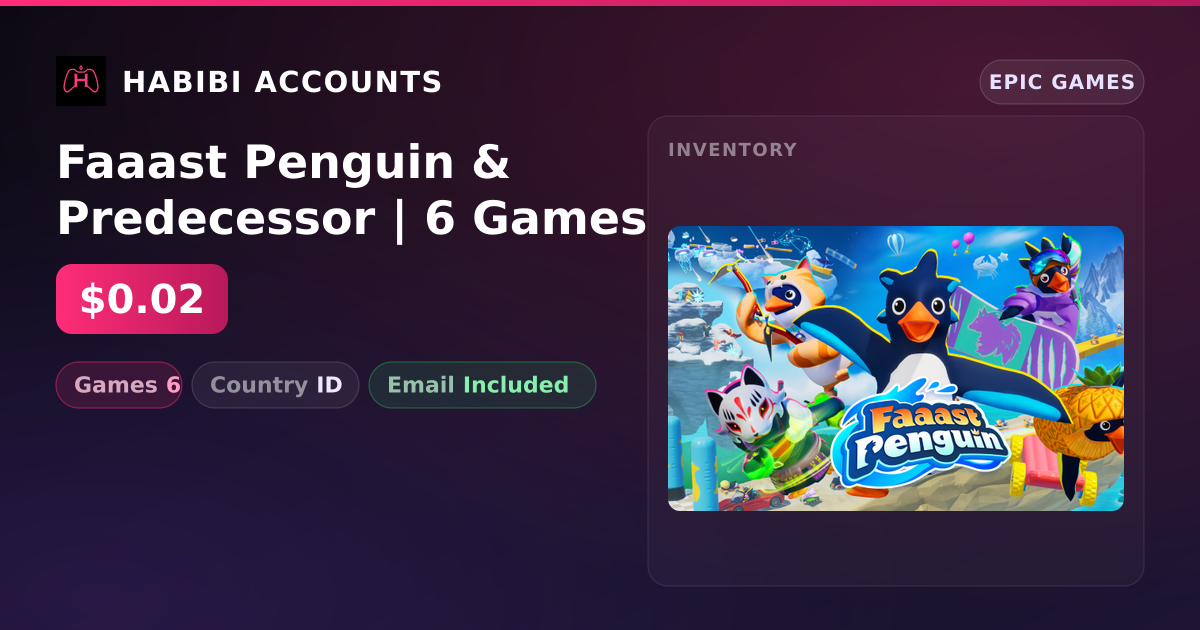 Faaast Penguin & Predecessor | 6 Games — HabibiAccounts