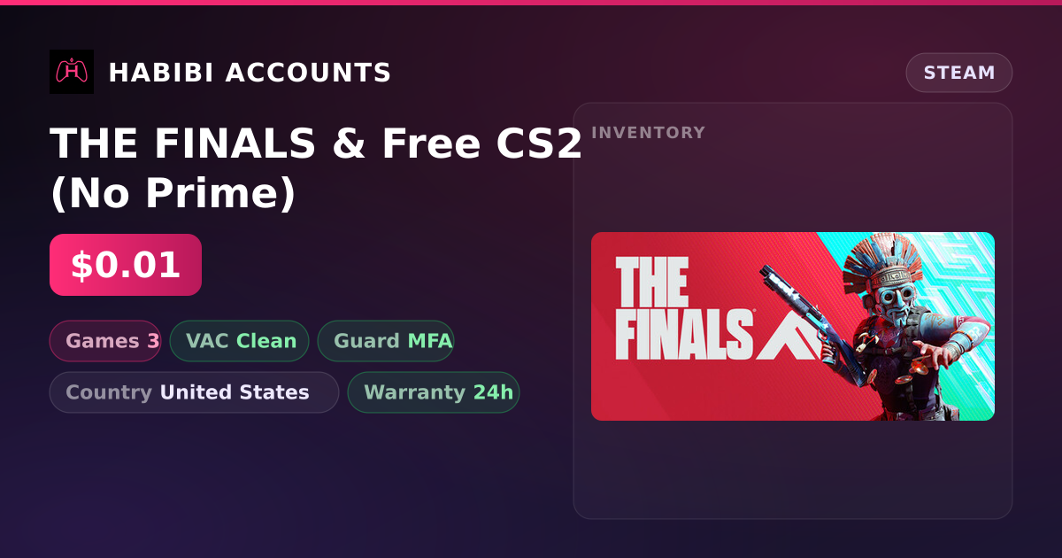 THE FINALS & Free CS2 (No Prime) — HabibiAccounts