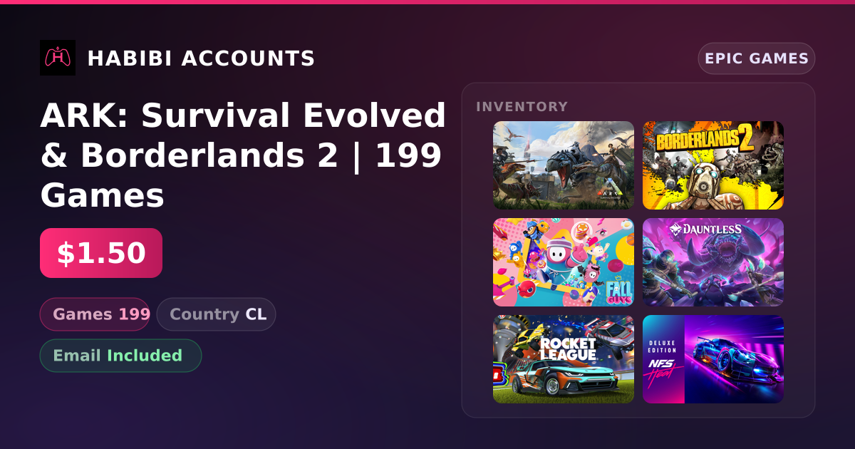 ARK: Survival Evolved & Borderlands 2 | 199 Games — HabibiAccounts