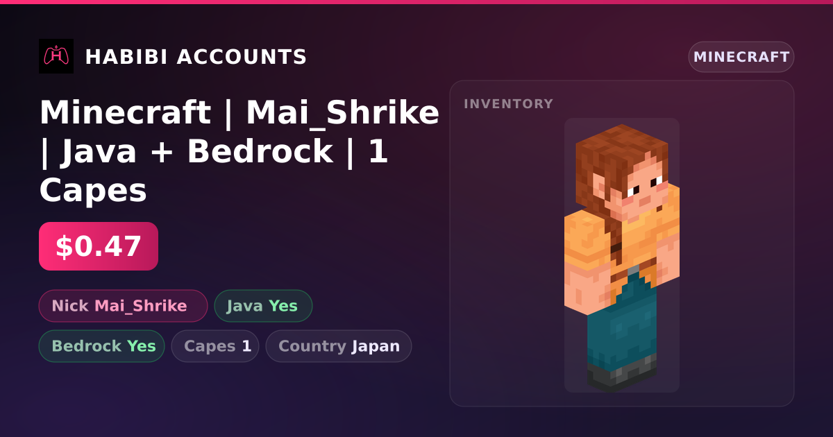 Minecraft | Mai_Shrike | Java + Bedrock | 1 Capes — HabibiAccounts
