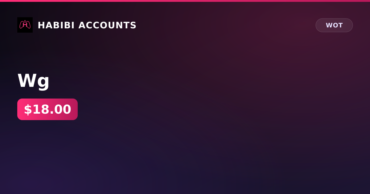 Wg — HabibiAccounts
