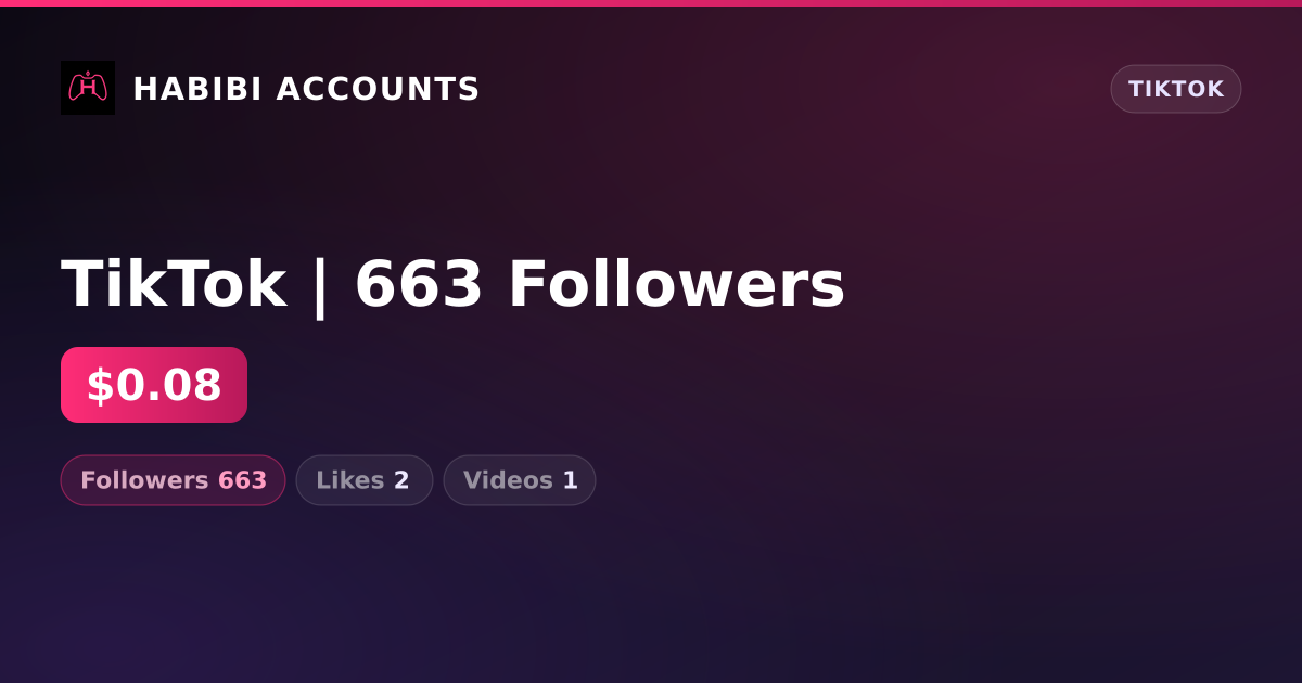 TikTok | 663 Followers — HabibiAccounts