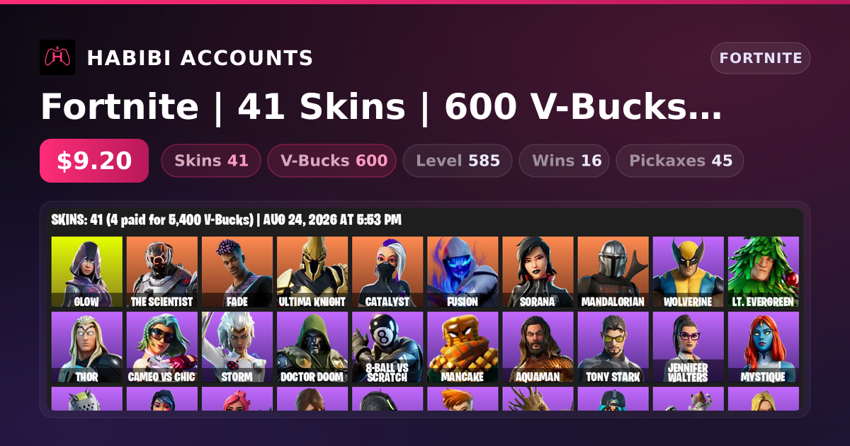 Fortnite | 41 Skins | 600 V-Bucks | Level 585 | 16 Wins — HabibiAccounts