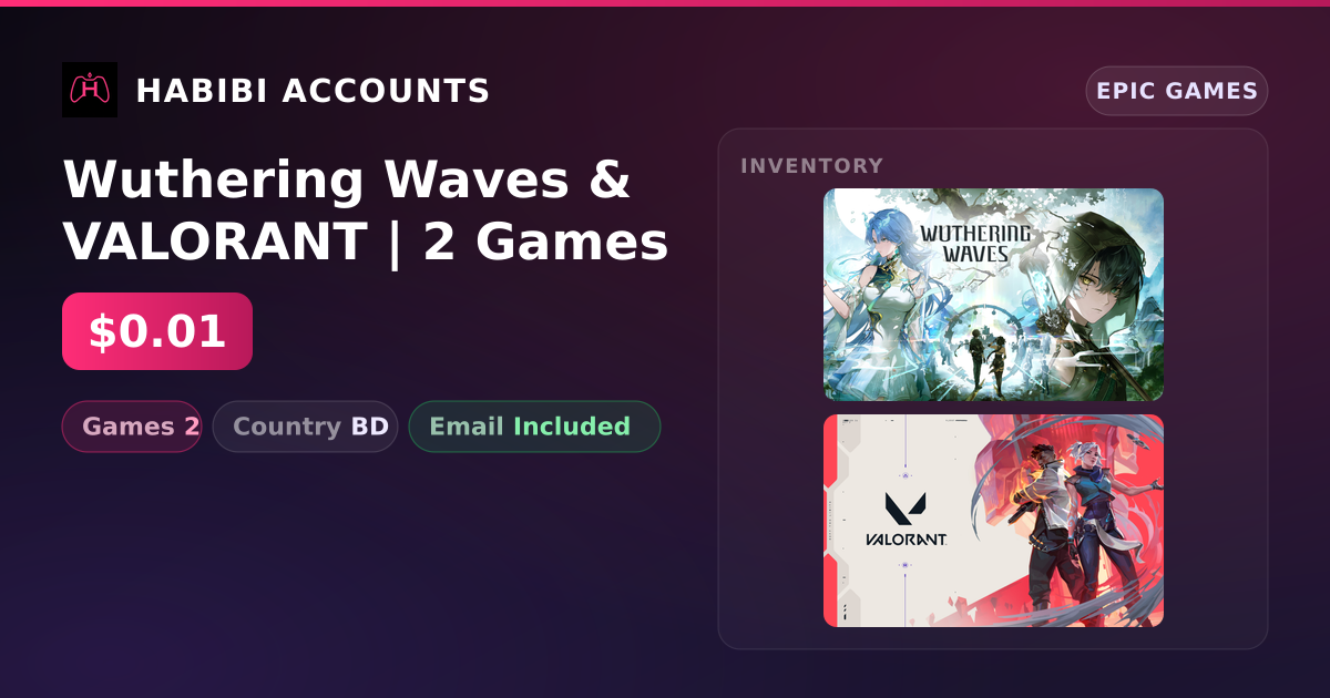 Wuthering Waves & VALORANT | 2 Games — HabibiAccounts