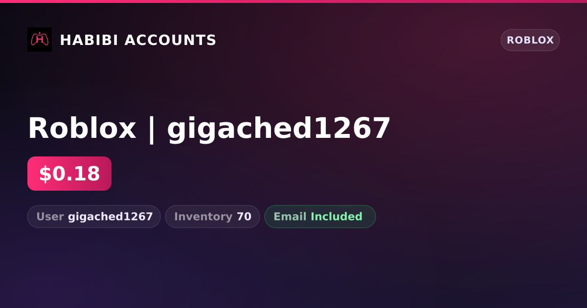 Roblox | gigached1267 — HabibiAccounts
