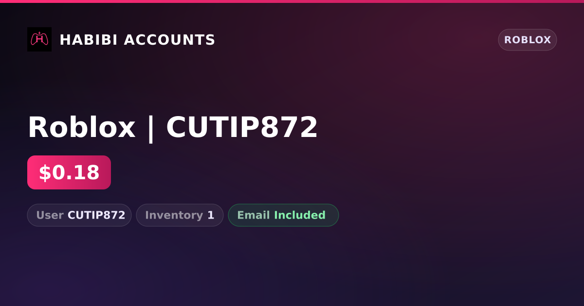 Roblox | CUTIP872 — HabibiAccounts