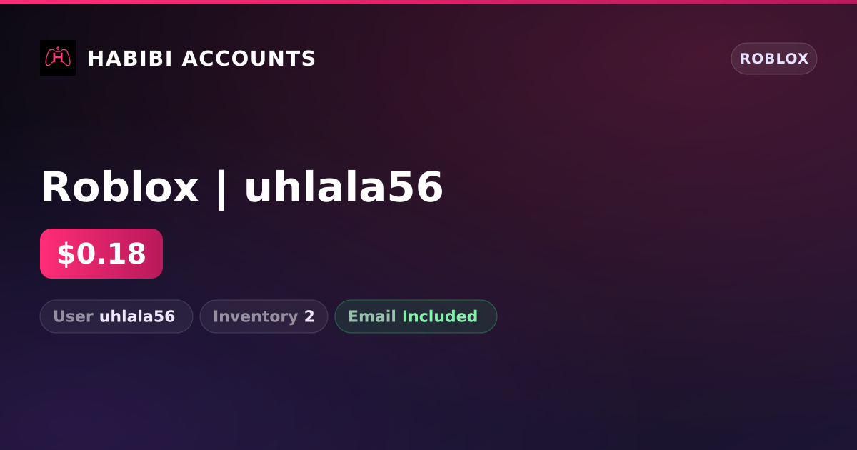Roblox | uhlala56 — HabibiAccounts