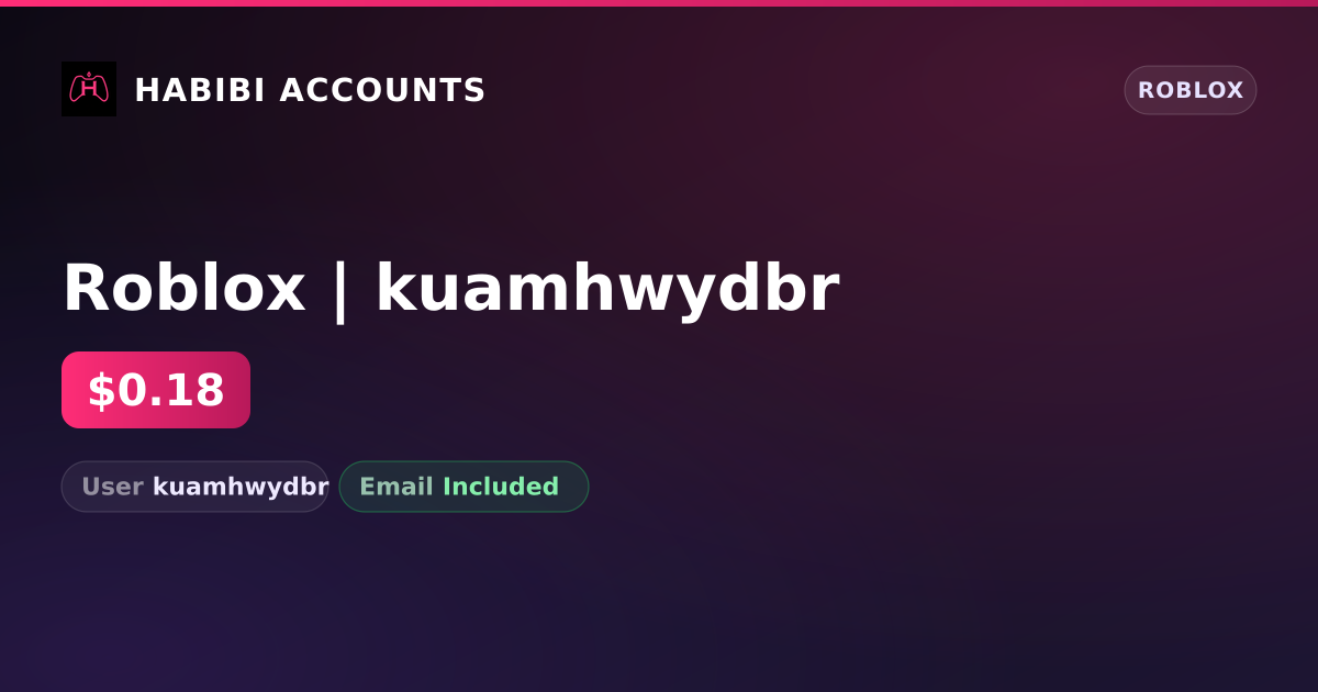 Roblox | kuamhwydbr — HabibiAccounts
