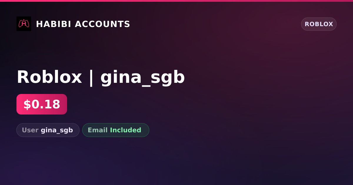 Roblox | gina_sgb — HabibiAccounts