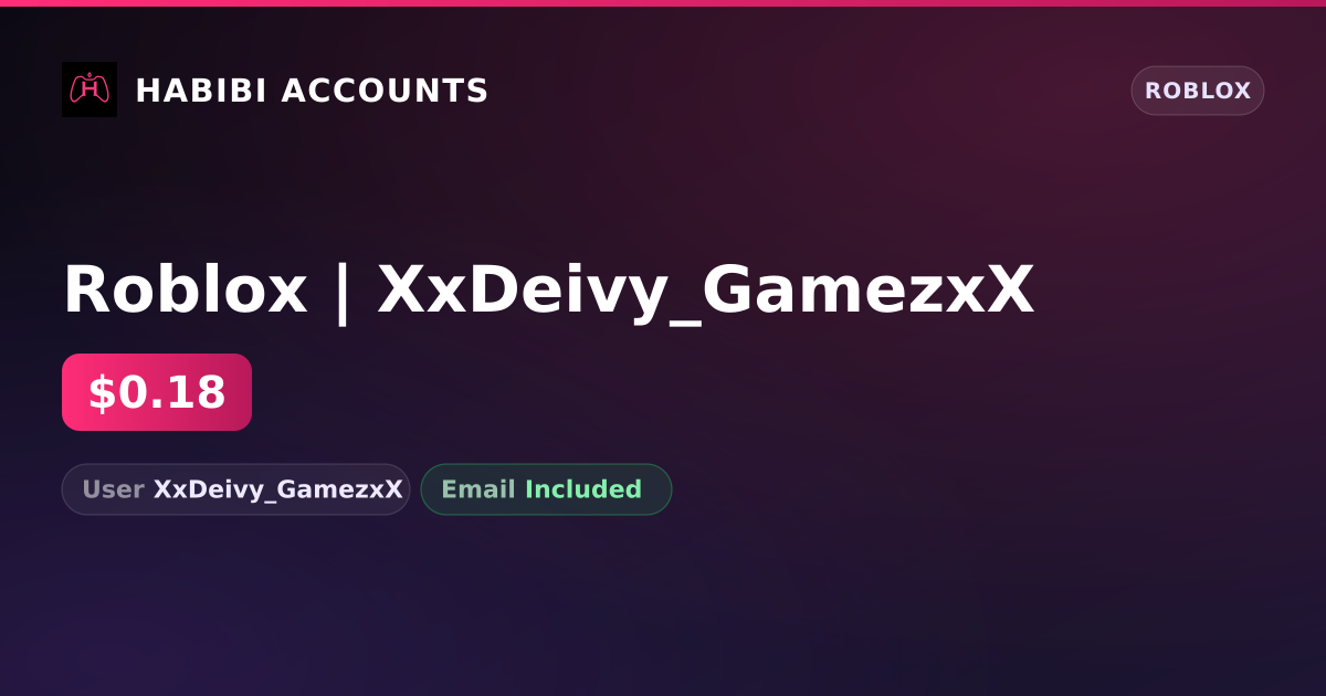 Roblox | XxDeivy_GamezxX — HabibiAccounts