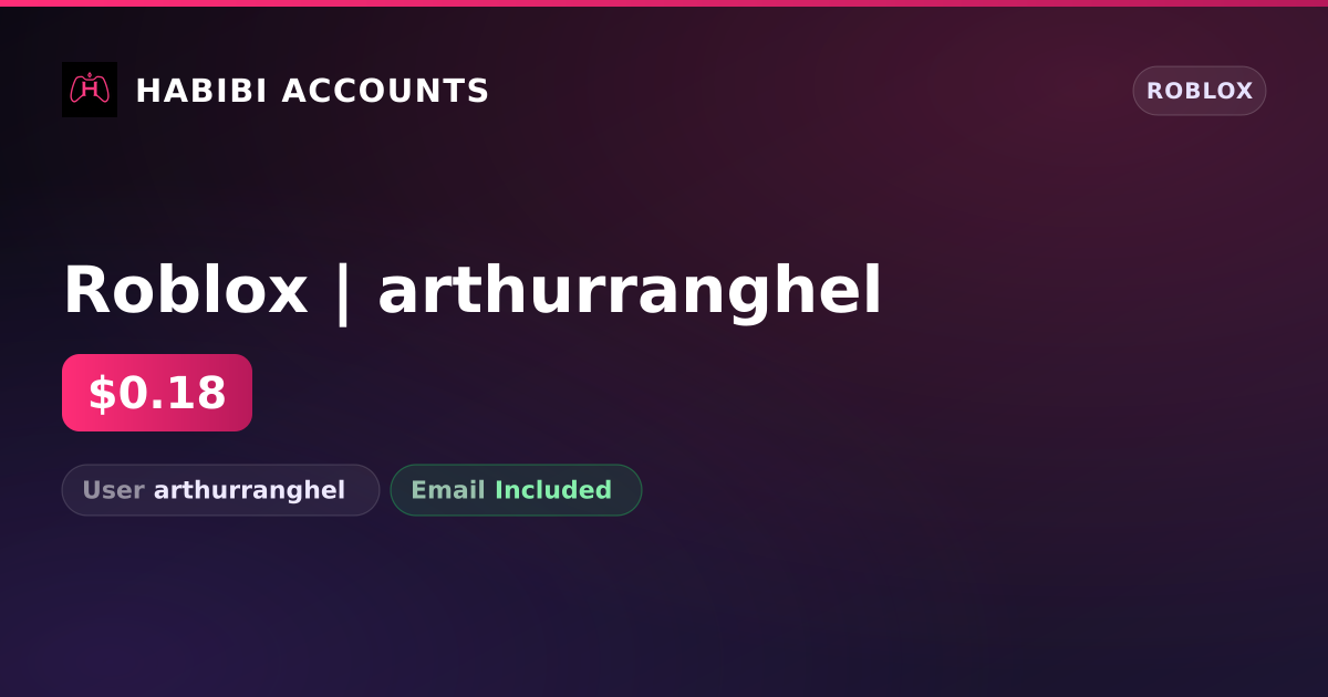 Roblox | arthurranghel — HabibiAccounts