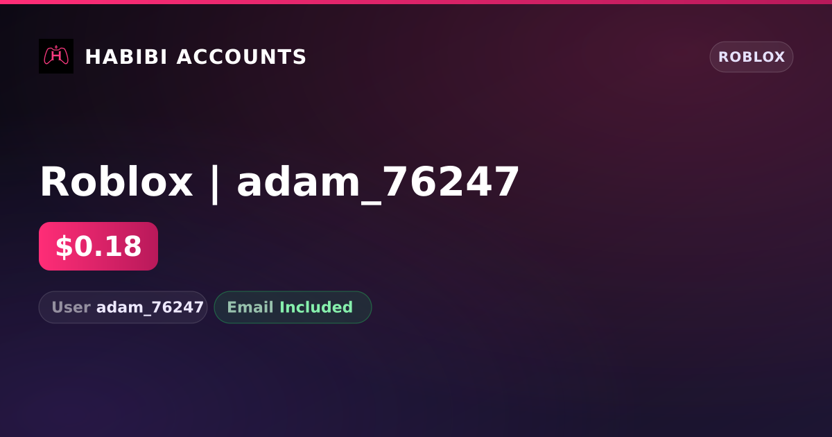 Roblox | adam_76247 — HabibiAccounts