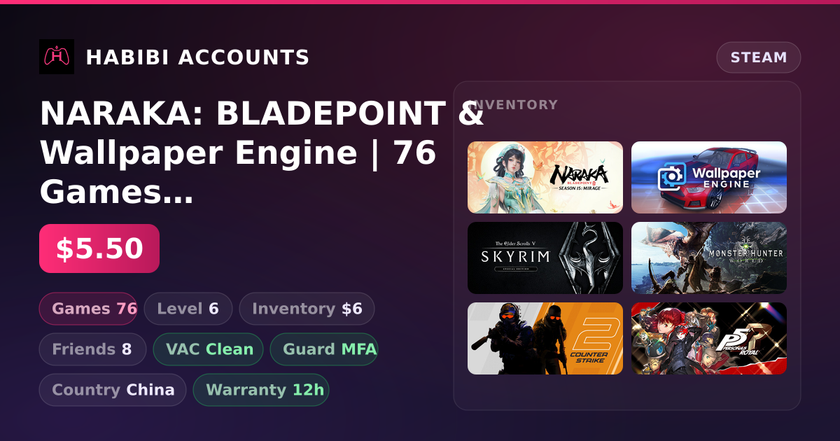 NARAKA: BLADEPOINT & Wallpaper Engine | 76 Games | Clean — HabibiAccounts